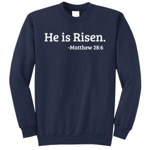 He Is Risen. Matthew 286 Easter Resurrection Sweatshirt