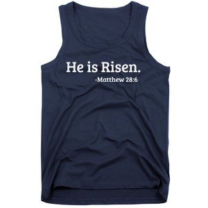 He Is Risen. Matthew 286 Easter Resurrection Tank Top