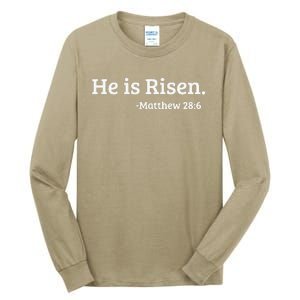 He Is Risen. Matthew 286 Easter Resurrection Tall Long Sleeve T-Shirt