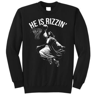 He Is Rizzin Funny Jesus Christ Basketball Player Dunking Sweatshirt