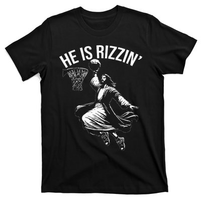 He Is Rizzin Funny Jesus Christ Basketball Player Dunking T-Shirt