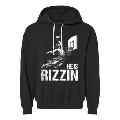 He Is Rizzin Funny Jesus Playing Basketball Meme Garment-Dyed Fleece Hoodie