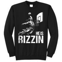 He Is Rizzin Funny Jesus Playing Basketball Meme Sweatshirt