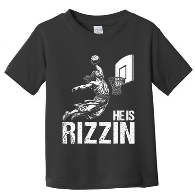 He Is Rizzin Funny Jesus Playing Basketball Meme Toddler T-Shirt
