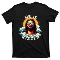 He Is Rizzen Christian Jesus Is Rizzen Christian Religious T-Shirt