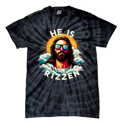 He Is Rizzen Christian Jesus Is Rizzen Christian Religious Tie-Dye T-Shirt