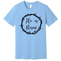 He Is Risen Easter Christ Premium T-Shirt