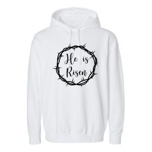 He Is Risen Easter Christ Garment-Dyed Fleece Hoodie