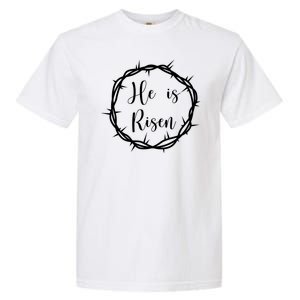 He Is Risen Easter Christ Garment-Dyed Heavyweight T-Shirt