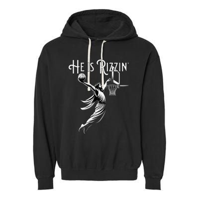 He Is Rizzin Jesus Playing Basketball Funny Sports Rizz Garment-Dyed Fleece Hoodie