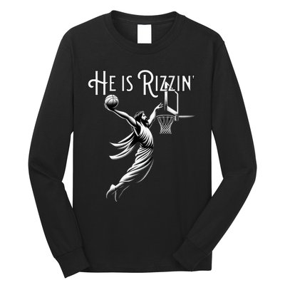 He Is Rizzin Jesus Playing Basketball Funny Sports Rizz Long Sleeve Shirt