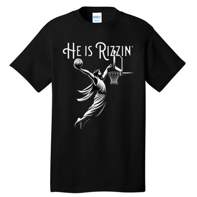 He Is Rizzin Jesus Playing Basketball Funny Sports Rizz Tall T-Shirt