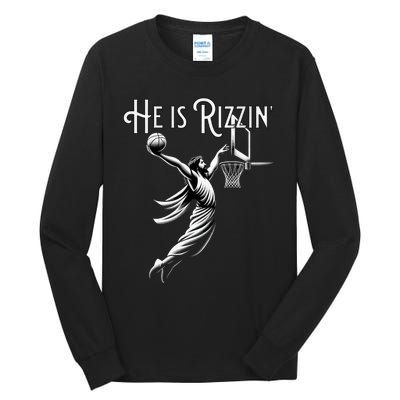 He Is Rizzin Jesus Playing Basketball Funny Sports Rizz Tall Long Sleeve T-Shirt