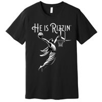 He Is Rizzin Jesus Playing Basketball Funny Sports Rizz Premium T-Shirt