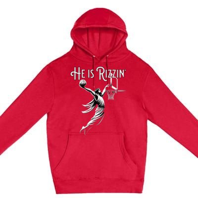 He Is Rizzin Jesus Playing Basketball Funny Sports Rizz Premium Pullover Hoodie