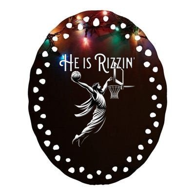 He Is Rizzin Jesus Playing Basketball Funny Sports Rizz Ceramic Oval Ornament