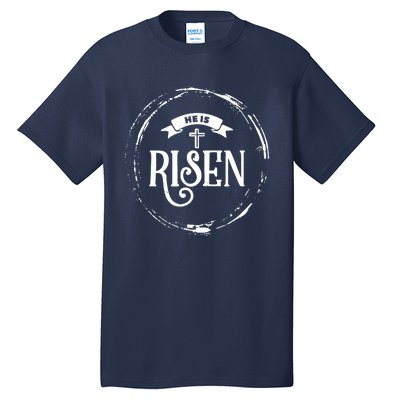 He Is Risen Religious Easter Jesus Christian Tall T-Shirt