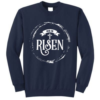 He Is Risen Religious Easter Jesus Christian Tall Sweatshirt