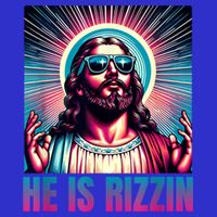 He Is Rizzin Jesus Is Rizzen Baby Bodysuit
