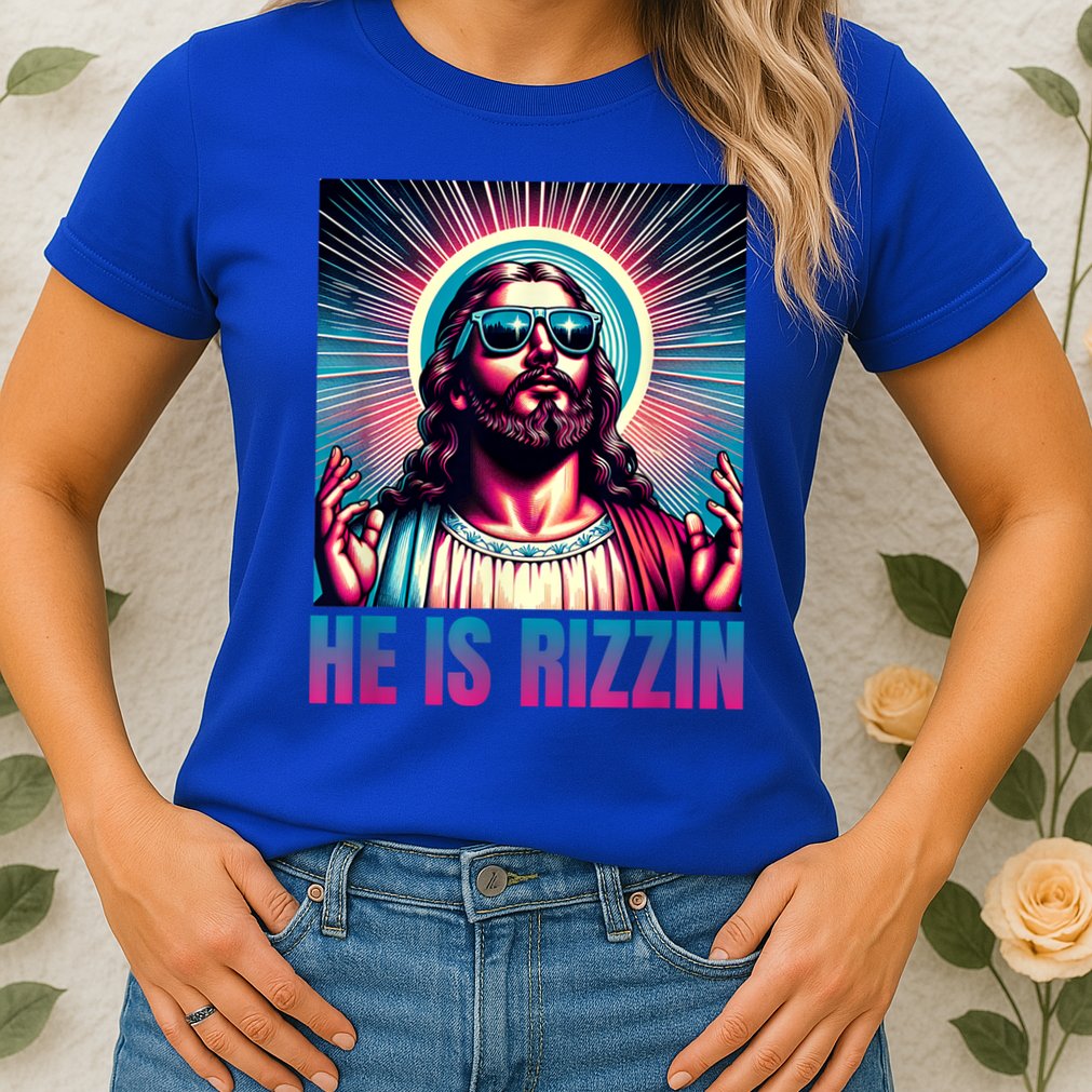 He Is Rizzin Jesus Is Rizzen Womens T-Shirt