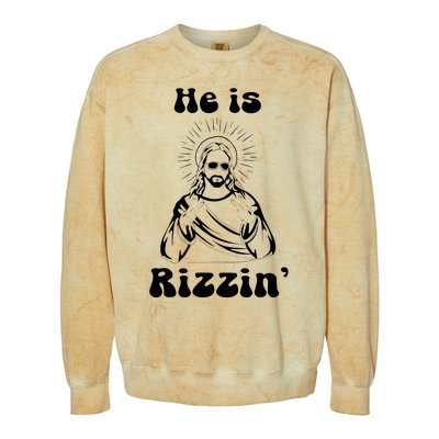 He Is Rizzin Jesus Is Rizzen Funny Colorblast Crewneck Sweatshirt