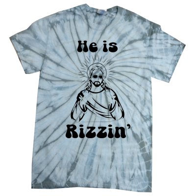 He Is Rizzin Jesus Is Rizzen Funny Tie-Dye T-Shirt