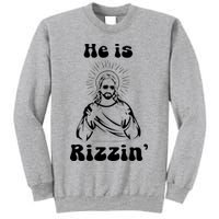 He Is Rizzin Jesus Is Rizzen Funny Sweatshirt