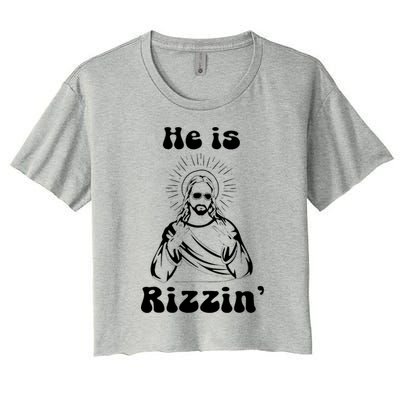 He Is Rizzin Jesus Is Rizzen Funny Women's Crop Top Tee