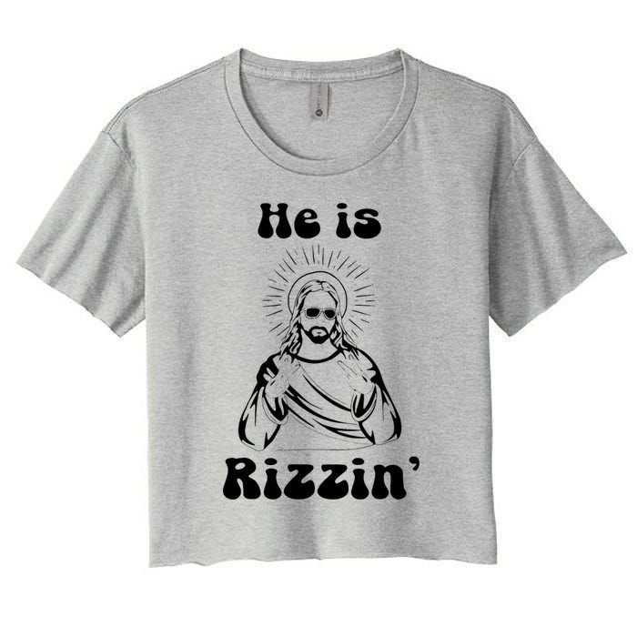 He Is Rizzin Jesus Is Rizzen Funny Women's Crop Top Tee