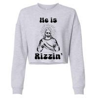 He Is Rizzin Jesus Is Rizzen Funny Cropped Pullover Crew