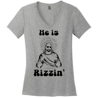 He Is Rizzin Jesus Is Rizzen Funny Women's V-Neck T-Shirt