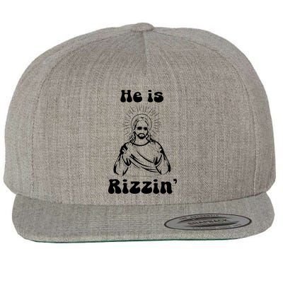 He Is Rizzin Jesus Is Rizzen Funny Wool Snapback Cap