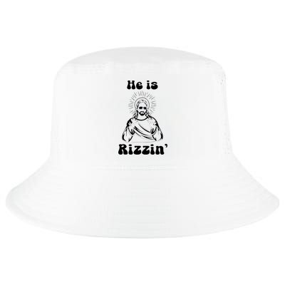 He Is Rizzin Jesus Is Rizzen Funny Cool Comfort Performance Bucket Hat