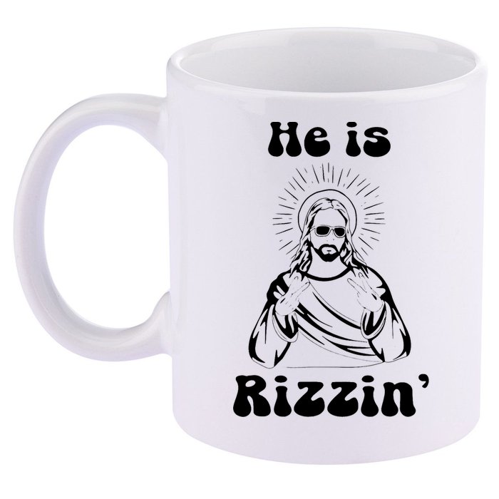 He Is Rizzin Jesus Is Rizzen Funny 11oz C Handle Ceramic Mug