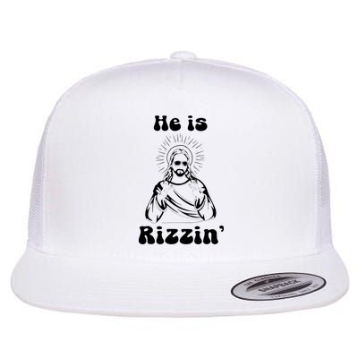 He Is Rizzin Jesus Is Rizzen Funny Flat Bill Trucker Hat