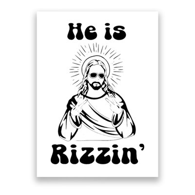 He Is Rizzin Jesus Is Rizzen Funny Poster
