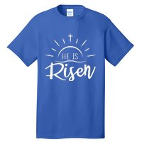 He Is Risen Funny Tall T-Shirt