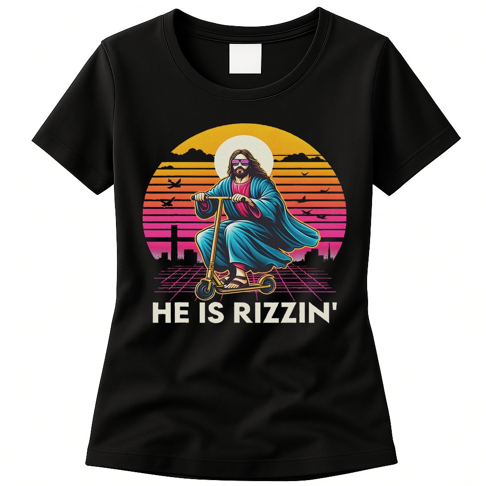 He Is Rizzen Jesus Is Rizzen Cool Jesus Jesus Has Rizzen Womens T-Shirt