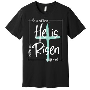 He Is Risen Easter Christian Cross Premium T-Shirt