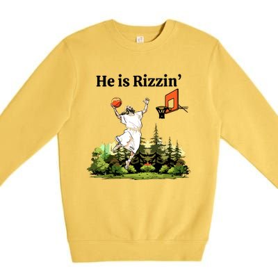 He Is Rizzin Funny Easter Day Jesus Playing Basketball Premium Crewneck Sweatshirt