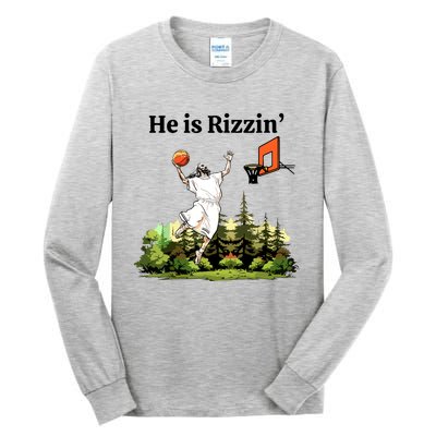 He Is Rizzin Funny Easter Day Jesus Playing Basketball Tall Long Sleeve T-Shirt