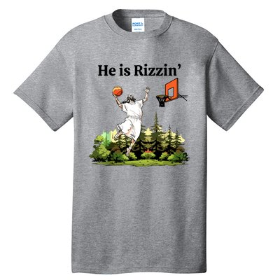 He Is Rizzin Funny Easter Day Jesus Playing Basketball Tall T-Shirt