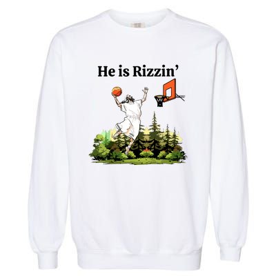 He Is Rizzin Funny Easter Day Jesus Playing Basketball Garment-Dyed Sweatshirt