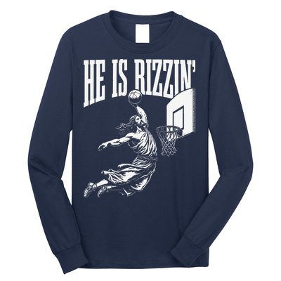 He Is Rizzin Funny Jesus Basketball Meme Long Sleeve Shirt