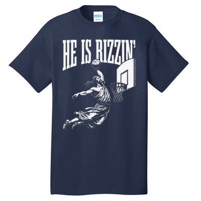 He Is Rizzin Funny Jesus Basketball Meme Tall T-Shirt