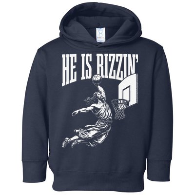He Is Rizzin Funny Jesus Basketball Meme Toddler Hoodie