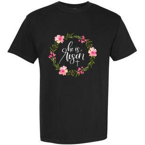 He Is Risen Jesus Christian Happy Easter Floral Wreath Garment-Dyed Heavyweight T-Shirt