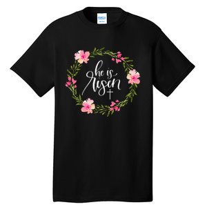 He Is Risen Jesus Christian Happy Easter Floral Wreath Tall T-Shirt