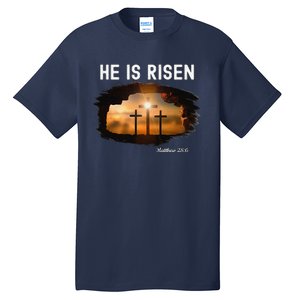 He Is Risen Christian Easter Jesus Matthew 286 Tall T-Shirt