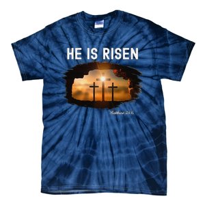 He Is Risen Christian Easter Jesus Matthew 286 Tie-Dye T-Shirt